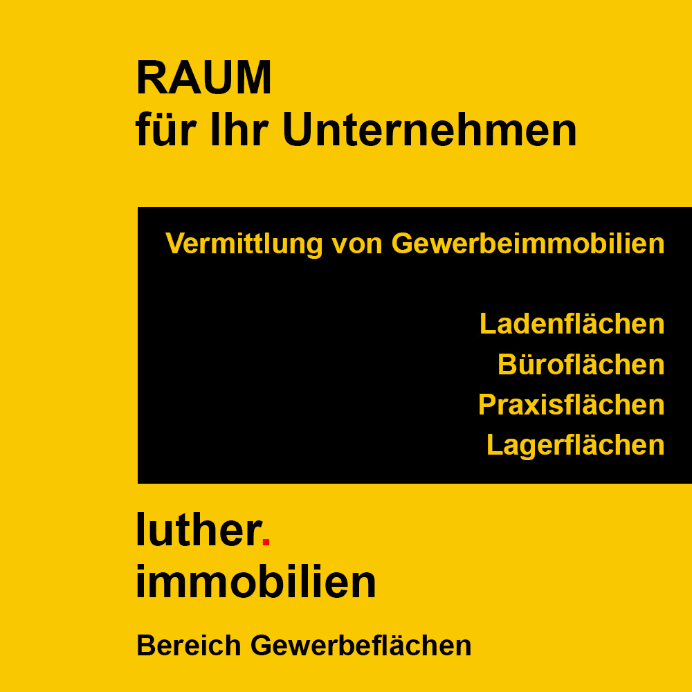 Luther Immobilien Gewerbeflächen
